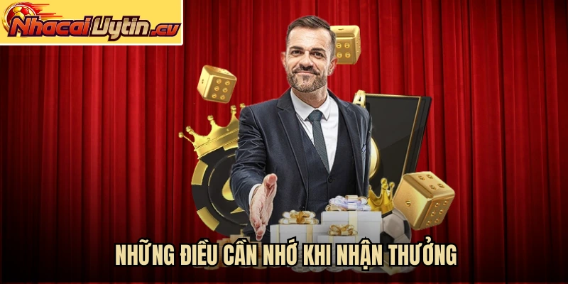 Những điều cần nhớ khi nhận thưởng